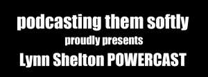 Shelton POWERCAST