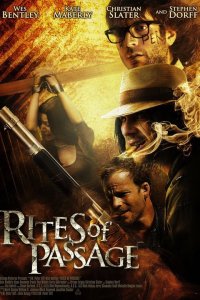 Rites of Passage (2012) Directed by W. Peter Iliff Shown: Poster Art