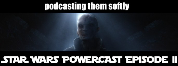 STAR WARS POWERCAST 2